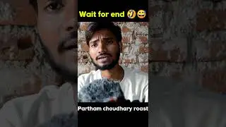 Funny roast video of pratham choudhary 🤣😆😆#funny #shortvideo #trending #comedyvideo