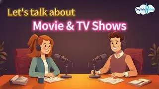 🎬 Talking About Movies and TV Shows in English | Fun English Learning | English Speaking Practice