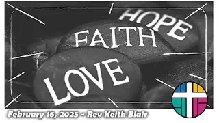 February 16, 2025 - Rev Keith Blair