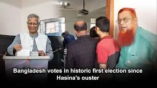 Bangladesh votes in historic first election since Hasina&rsquo;s ouster