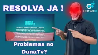 COMO VOLTAR - DunaTV / Erro DunaTV / Bloqueio DunaTV