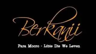 Berkanii : Para Mocro - Libie Die We Leven