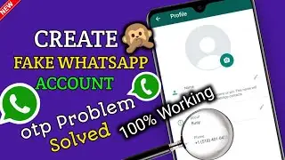 🙊Fake Whatsapp Kaise Banaye | How to create unlimited fake WhatsApp account without phone number?