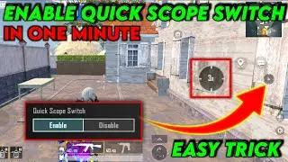 How to Enable Quick Scope Switch Button in BGMI | BGMI me Quick Scope Enable Kaise Karen ||