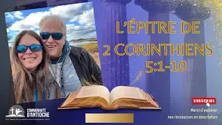 2 Corinthiens 5:1&ndash;10 : Demeure &eacute;ternelle, marche par la foi et tribunal de Christ