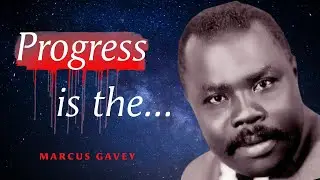 Top powerful Marcus Garvey quotes that will inspire you to have self-confidence | Wisdom Quotes