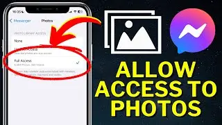 How to Allow Messenger Access to Photos