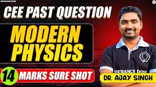 Modern Physics All Important & Past Year Question For CEE | Modern Physics QAD CEE🔥| RRR 5.0 Special