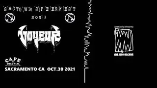 Voyeur - Sactown Speedfest. Cafe Colonial. Sacramento Ca. Oct.30 2021