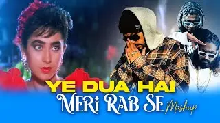 Ye Dua Hai Meri Rab Se (Bohemia x Emiway Bantai x Vijay DK ) | LATEST MASHUP 2024 | KAKA 808s