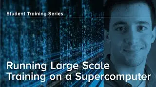 Running Large Scale Training on a Supercomputer