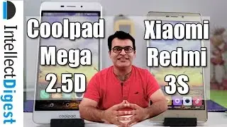Coolpad Mega 2.5D VS Redmi 3S Comparison- Which Is Better And Why?