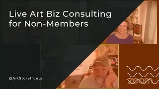 Today: Live art biz consulting for non-members