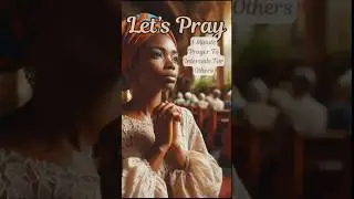 1 Minute Prayer To Intercede For Others #intercession #prayerworsipsongs #worshipmusic
