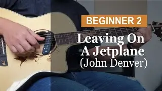 Easy Guitar Lesson - Leaving on a Jetplane (John Denver)