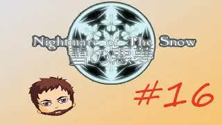 Nightmare of the Snow #16: Taiga's Journey