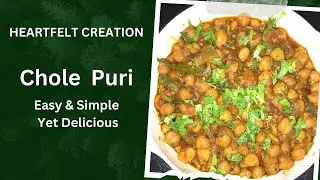 Chole Puri | Easy Simple & Quick Recipe | Heartfelt creation