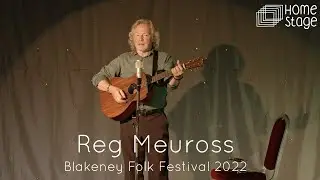 Home Stage presents: Reg Meuross, The Ballad of Flora Sands #folk