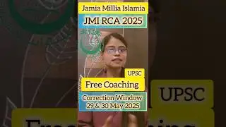 JMI RCA 2025 Correction Window Date | #jamiamilliaislamia  #upsc #correction