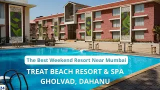 Treat Beach Resort & Spa, Gholvad Dahanu Near Bordi Beach #weekend #destination near Mumbai