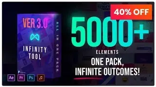 Infinity Tool - The Biggest Pack for Video Creators After Effects Templates