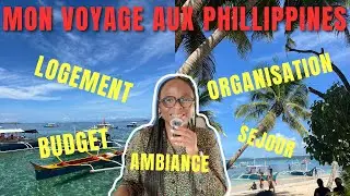 ✈️🌴 Tout savoir sur mon voyage aux Philippines : budget, organisation, ambiance etc