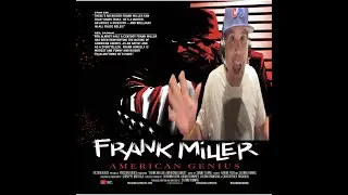 Frank Miller: American Genius...or Greatest Comic Creator ever???