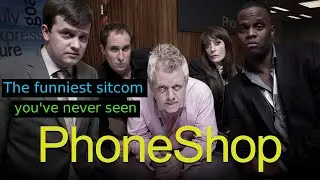 PhoneShop - The funniest sitcom you've never seen