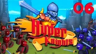 ТОПОВЫЕ СУПЕРУДАРЫ! - #6 ПРОХОЖДЕНИЕ HYPER KNIGHTS