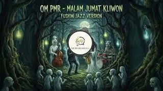 Beda Banget! Malam Jumat Kliwon - OM PMR (Fusion Jazz Arrangement) | Audiophile Quality