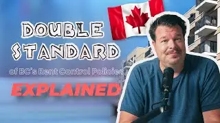 Aaron Muller Realtor | The Double Standard of BC Rent Control Explained |  Real Estate Insights 2025