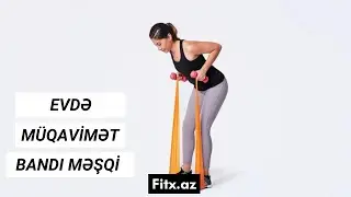 Evdə M&uuml;qavimət bandı ilə Edilə Biləcək Hərəkətlər