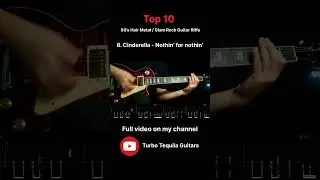Top 10 Hair metal / Glam rock riffs + TAB | 8. Cinderella - Nothin&rsquo; for nothin&rsquo;