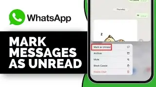 How To Mark WhatsApp Messages as Unread (2025)