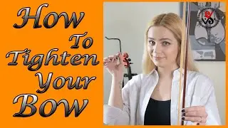 How To Tighten The Violin Bow