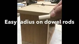 Easy Way To Add A Radius To Dowel Rods Using a Router