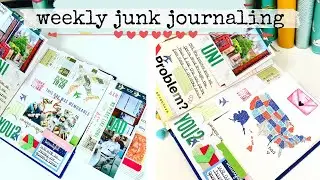 WEEKLY JOURNAL | Junk Journal | Journaling My Week | Using Junk & Scraps