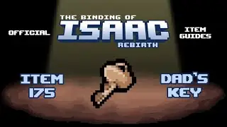 Official TBOI Item Guides No. 175: Dad's Key