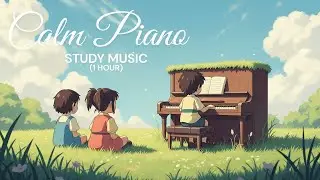 🧠 Calm Ambient Piano Music for Study &ndash; Focus & Concentration | 1 Hour