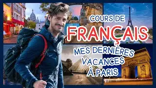 Learn French | My Last Vacations in Paris | Online Class | Pass&eacute; Compos&eacute; | Imparfait | A2