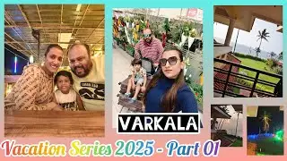 VACATION SERIES 2025 - PART 01 ( VARAKALA ) ||  Mrs.Shrivastav || Grace Verginia || #varkaladiaries 