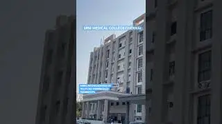 SRM MEDICAL COLLEGE KTR CHENNAI MBBS ADMISSION 2025 #srmmedicalcollege #srmist