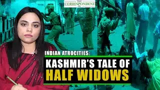 Indian Atrocities: Kashmir&rsquo;s tale of half widows | Ayesha Saddiqua | TheCorrespondent. PK