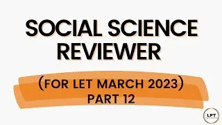 SOCIAL SCIENCE REVIEWER (FOR LET MARCH 2023 PART 12)