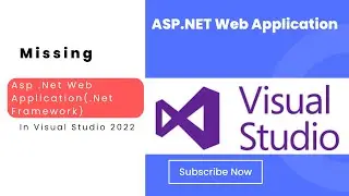 Missing ASP NET Web Application(.NET Framework)Option in Visual Studio 2022