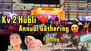 Kv 2 Hubli ❤️ | Annual Gathering 😍 full vlog | #vlog #hubli #family #funny #travel #hindi