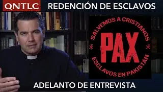 PAKISTÁN y la redención de esclavos cristianos: un avance