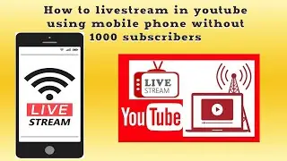 how to livestream in youtube using your phone without 1000 subscribers