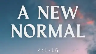 A New Normal, Genesis 4:1-16