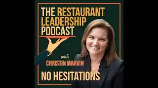 103: From Scarcity To Service: Mindset Tools for Restaurant Leaders